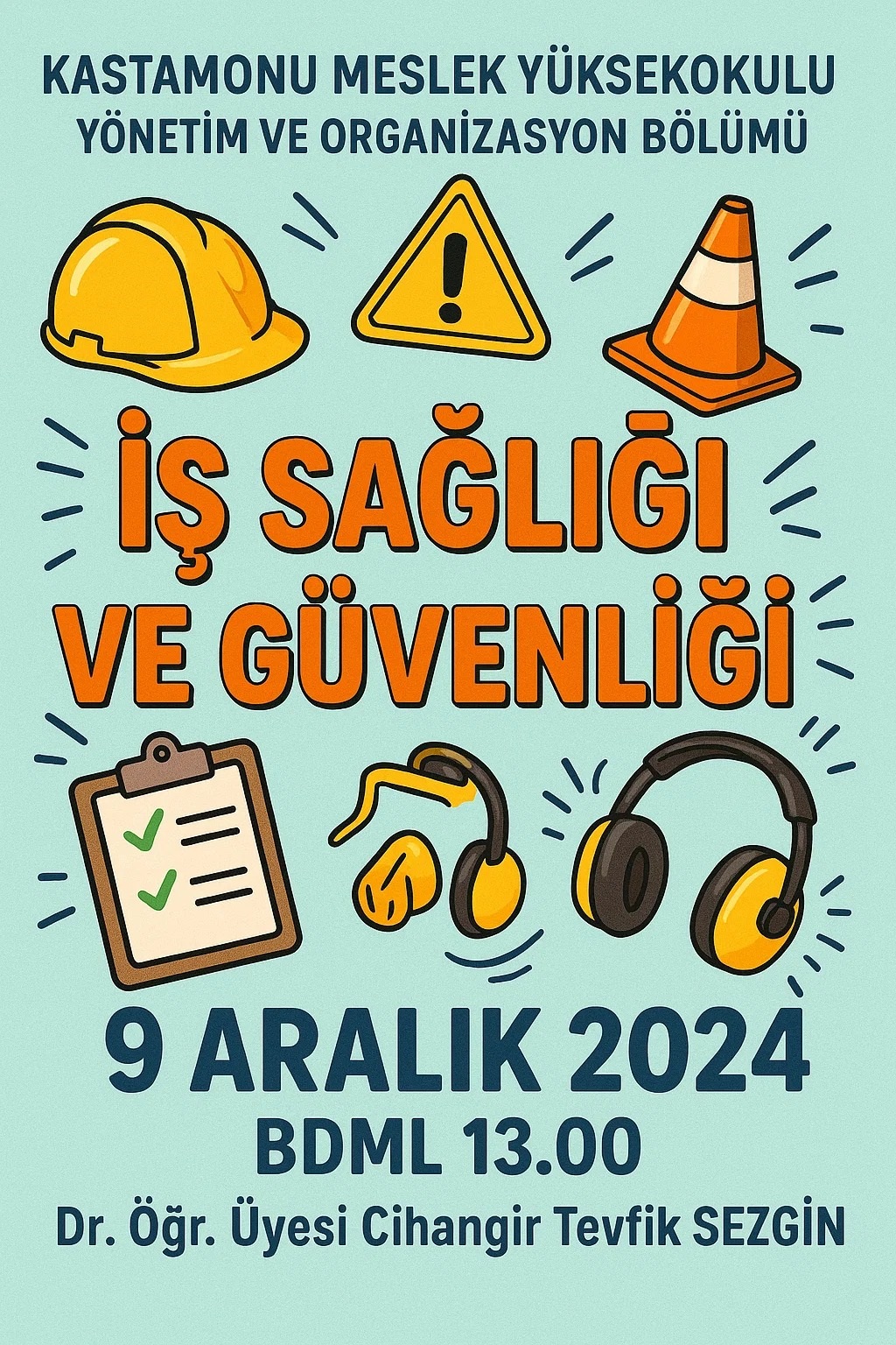 9 Aralık 2024 Tarihli İş Sağlığı ve Güvenliği Eğitimi